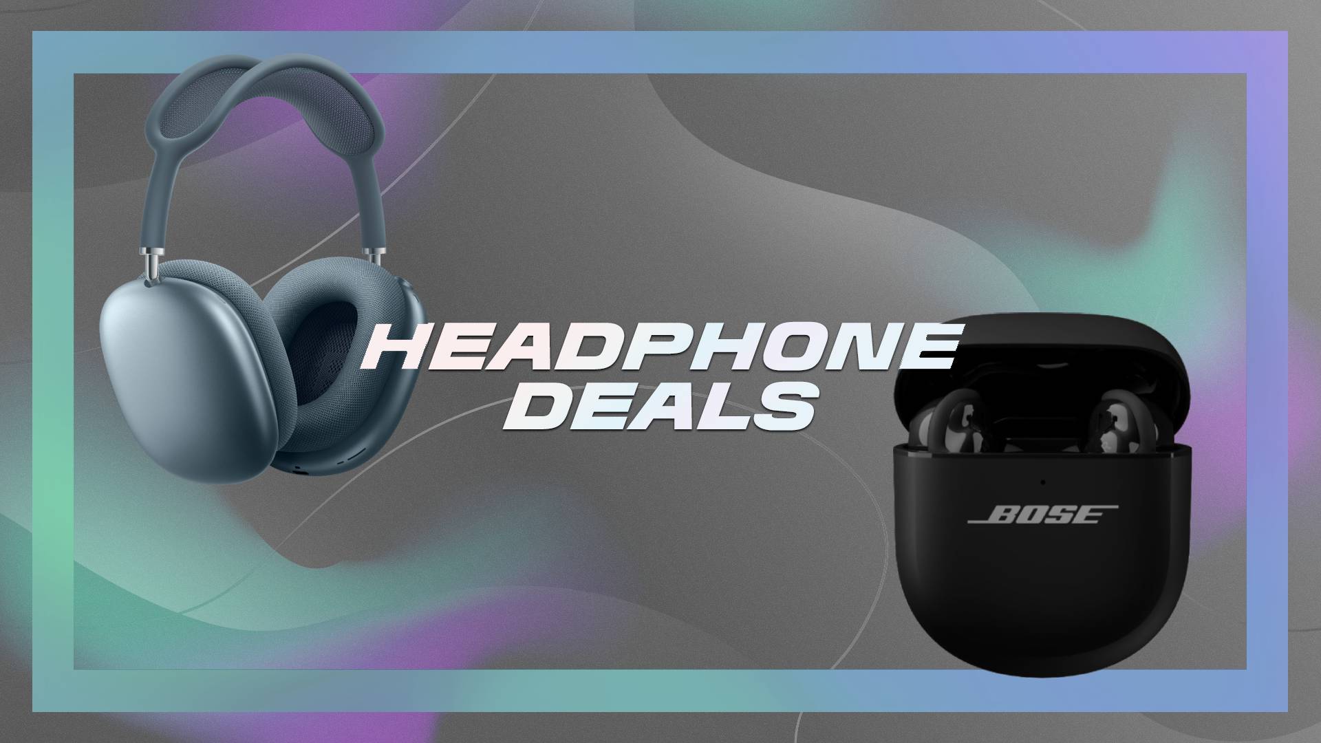 Sounds Like a Steal: 40+ Apple, Sony and Bose Deals Are Live With Prime Day Starting Tomorrow